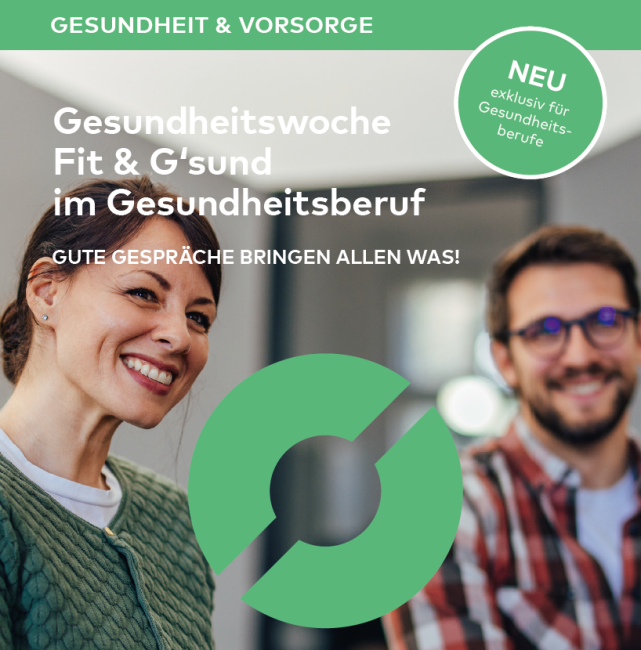 Fit & G’sund im Gesundheitsberuf - ein Angebot der SVS: "Gute Gespräche bringen allen was!